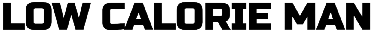 LOW CALORIE MAN